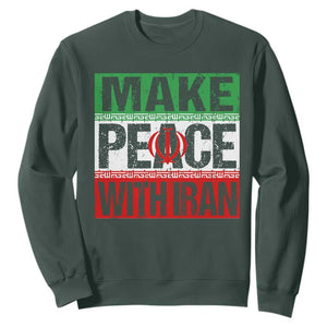 Make Peace With Iran Sweatshirt Peace Pacifist Stop War In Middle East TS11 Dark Forest Green Print Your Wear