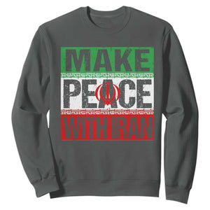 Make Peace With Iran Sweatshirt Peace Pacifist Stop War In Middle East TS11 Dark Heather Print Your Wear