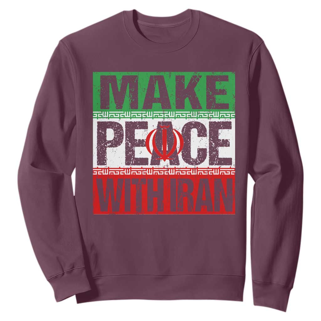 Make Peace With Iran Sweatshirt Peace Pacifist Stop War In Middle East TS11 Maroon Print Your Wear