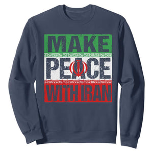 Make Peace With Iran Sweatshirt Peace Pacifist Stop War In Middle East TS11 Navy Print Your Wear