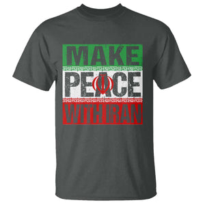 Make Peace With Iran T Shirt Peace Pacifist Stop War In Middle East TS11 Dark Heather Print Your Wear