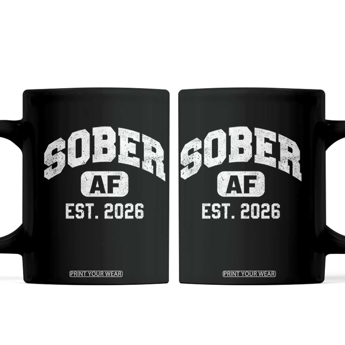 Sober AF 2026 AA Recovery Achiever Sobriety Anniversary Coffee Mug TS11 Black Print Your Wear