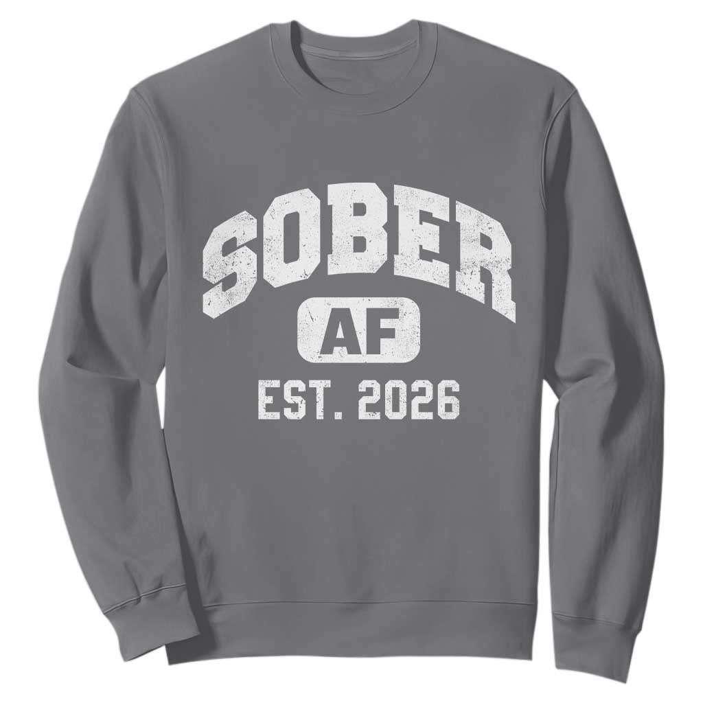 Sober AF 2026 AA Recovery Achiever Sobriety Anniversary Sweatshirt TS11 Charcoal Print Your Wear