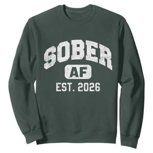 Sober AF 2026 AA Recovery Achiever Sobriety Anniversary Sweatshirt TS11 Dark Forest Green Print Your Wear