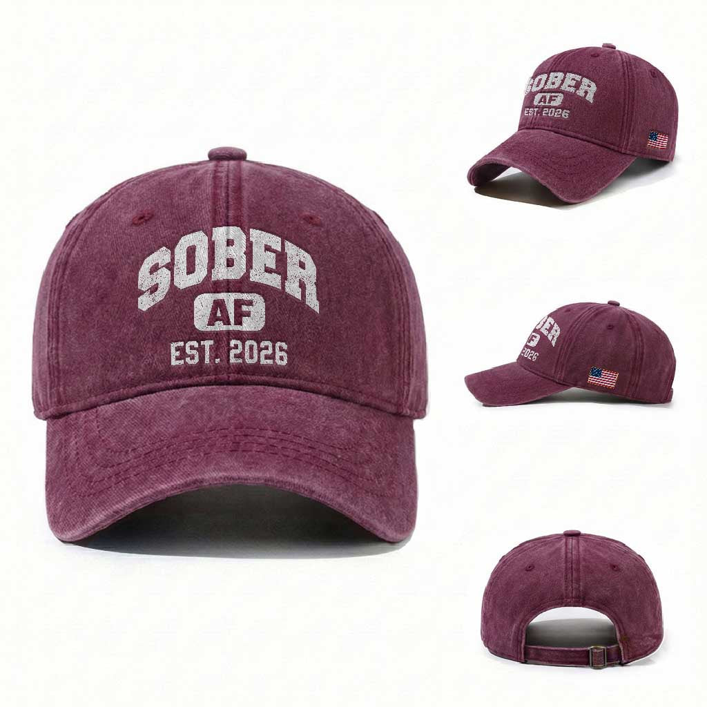 Sober AF 2026 AA Recovery Achiever Sobriety Anniversary Washed Cotton Baseball Cap TS11 Washed Cap Universal Fit Burgundy Print Your Wear