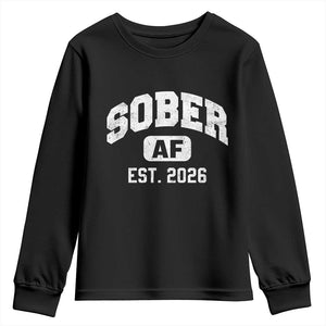 Sober AF 2026 AA Recovery Achiever Sobriety Anniversary Youth Sweatshirt TS11 Black Print Your Wear