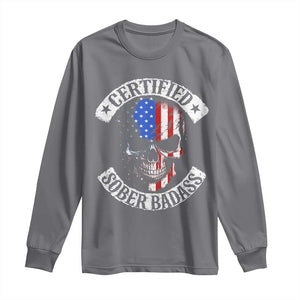Certified Sober Badass Long Sleeve Shirt Sobriety Alcohol Fighters Vintage Skull TS11 Charcoal Print Your Wear