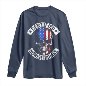 Certified Sober Badass Long Sleeve Shirt Sobriety Alcohol Fighters Vintage Skull TS11 Navy Print Your Wear