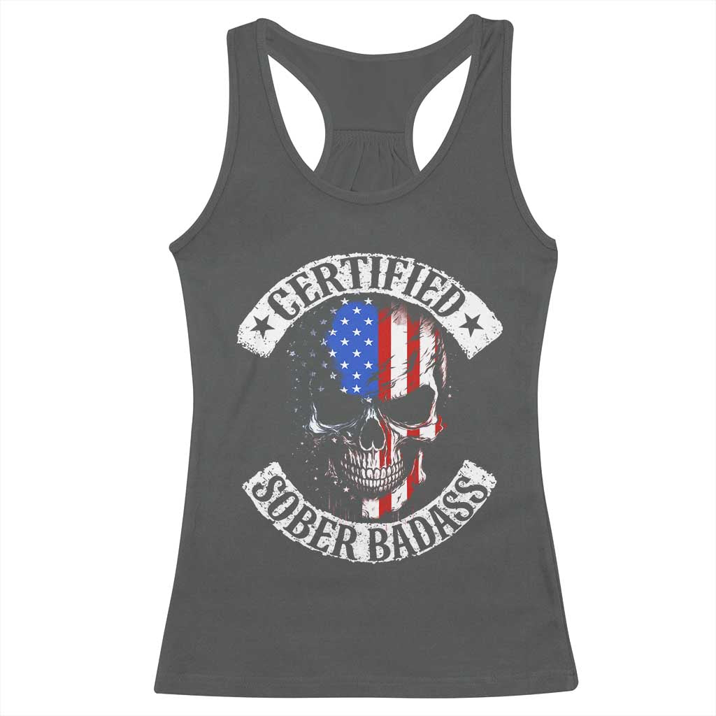 Certified Sober Badass Racerback Tank Top Sobriety Alcohol Fighters Vintage Skull TS11 Dark Heather Print Your Wear