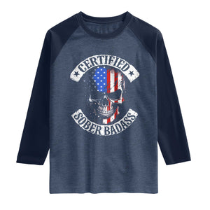 Certified Sober Badass Raglan Shirt Sobriety Alcohol Fighters Vintage Skull TS11 Heather Denim Navy Print Your Wear