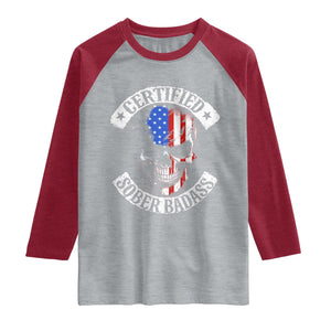 Certified Sober Badass Raglan Shirt Sobriety Alcohol Fighters Vintage Skull TS11 Heather Gray Heather Red Print Your Wear