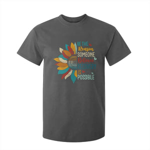 Sober Recover T Shirt For Kid Be The Reason Someone Believes Recovery Is Possible TS11 Dark Heather Print Your Wear