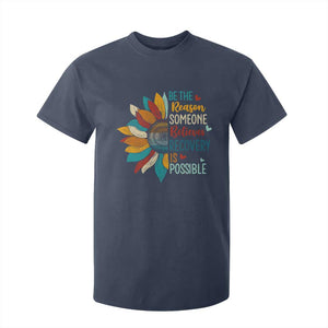 Sober Recover T Shirt For Kid Be The Reason Someone Believes Recovery Is Possible TS11 Navy Print Your Wear