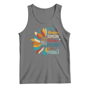 Sober Recover Tank Top Be The Reason Someone Believes Recovery Is Possible TS11 Black Heather Print Your Wear