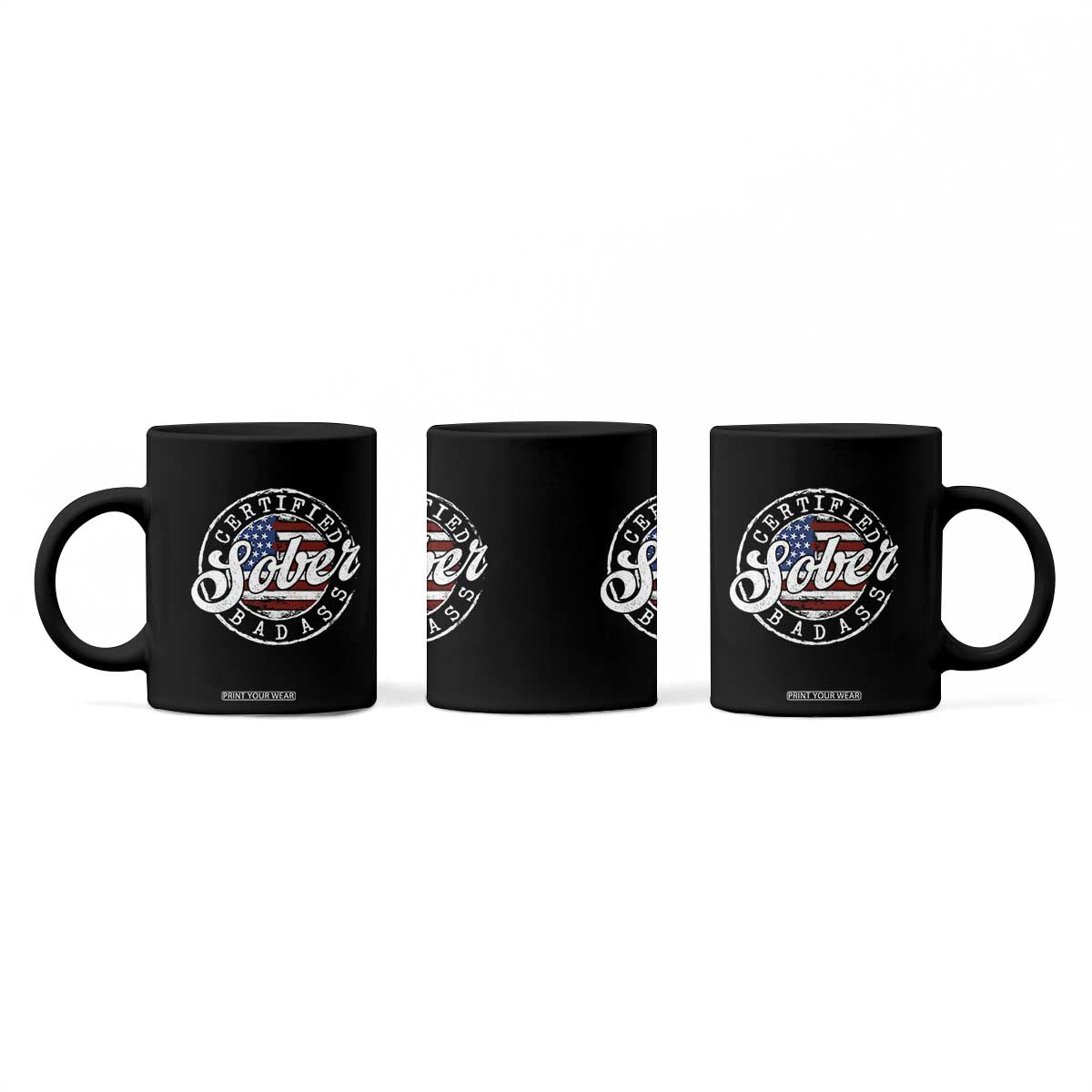 Certified Sober Badass Coffee Mug Sobriety Alcohol Recovery Vintage American Flag TS11 Print Your Wear
