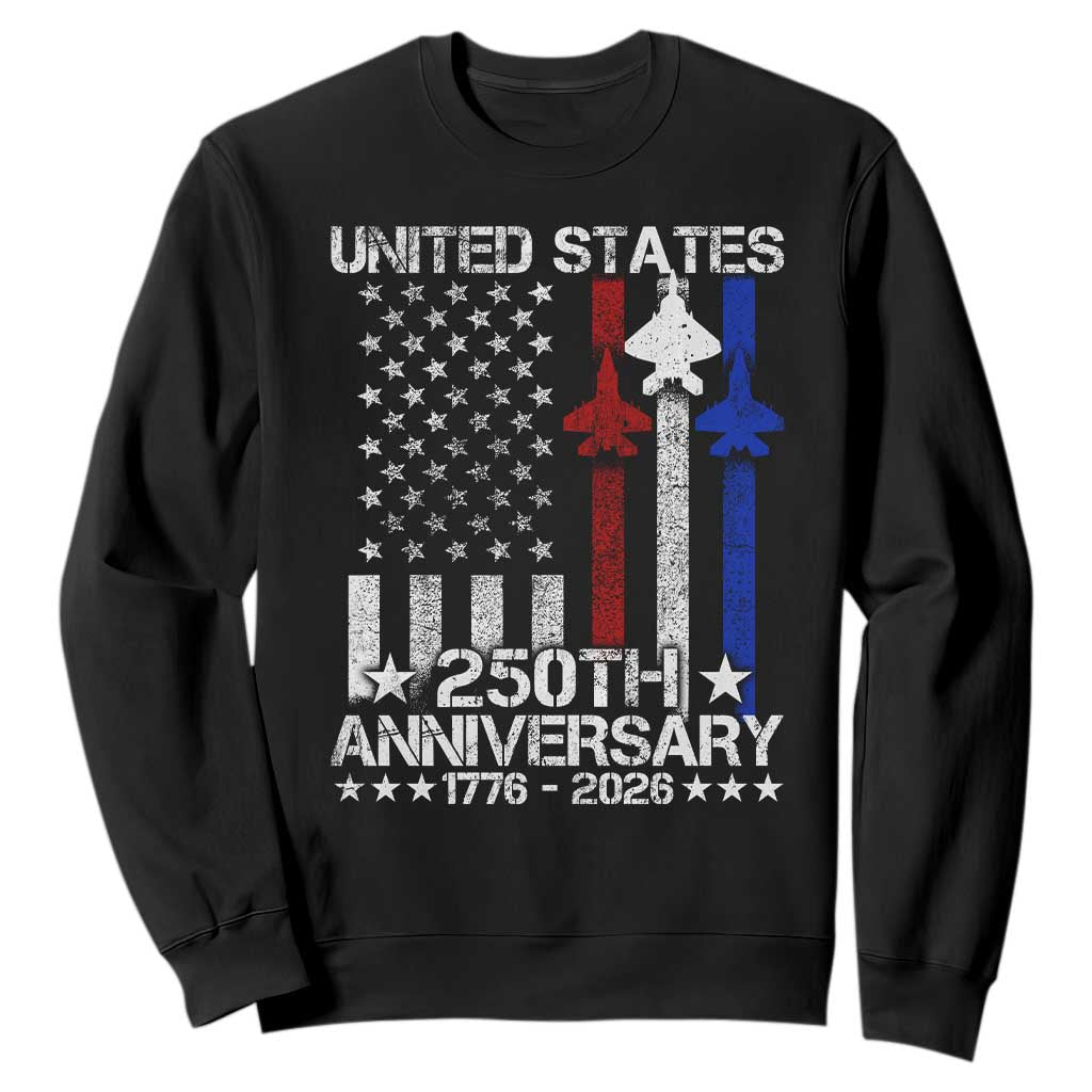 USA 250th Anniversary Sweatshirt Vintage American Flag Jets Semiquincentennial TS11 Black Print Your Wear
