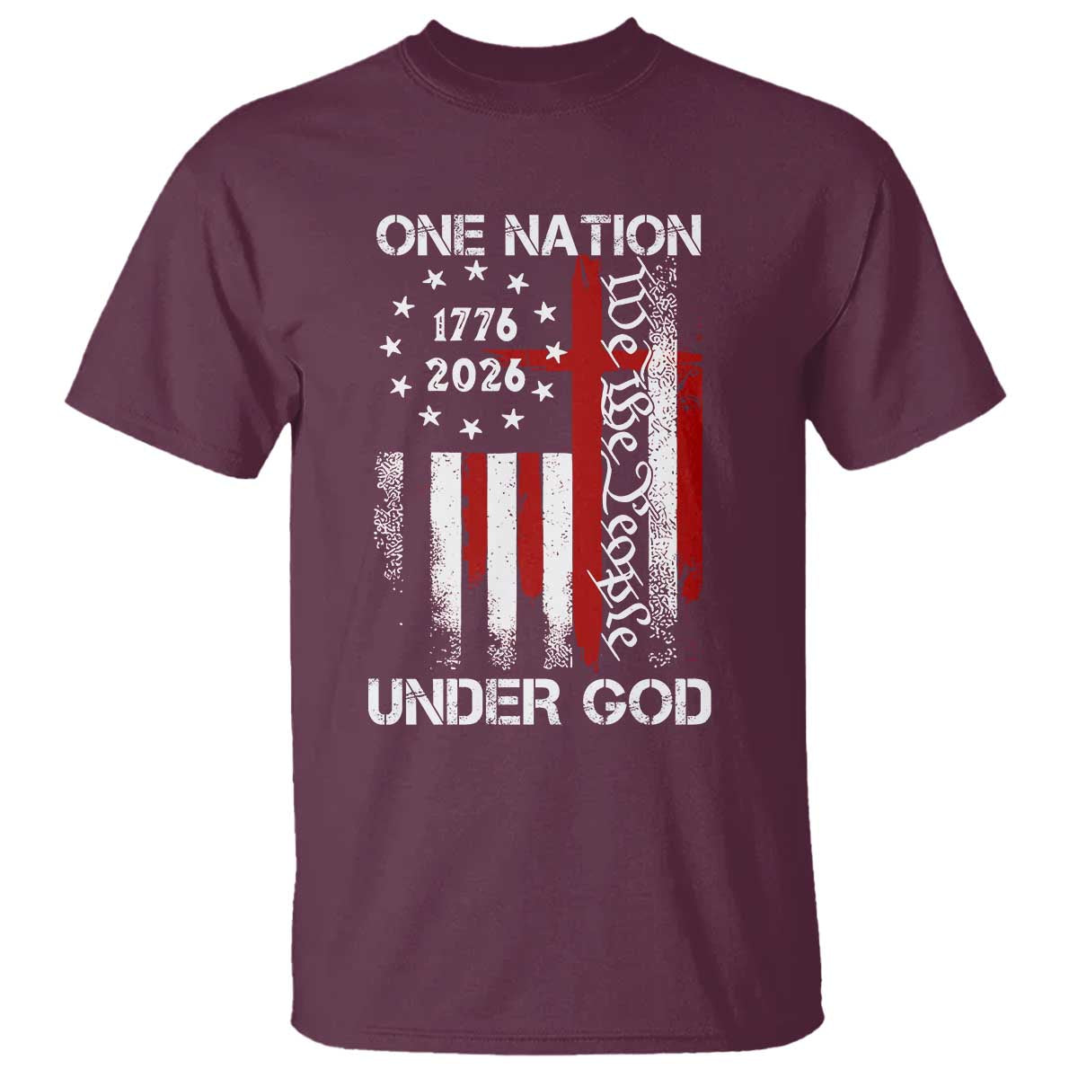 One Nation Under God 250 Years T Shirt 250th Anniversary USA TS11 Maroon Print Your Wear