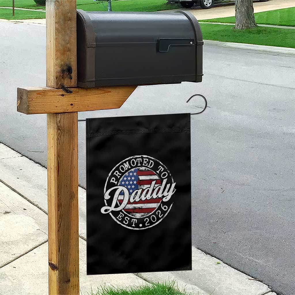 Promoted to Daddy 2026 Garden Flag New Dad US Flag Fathers Day TS11 Print Your Wear