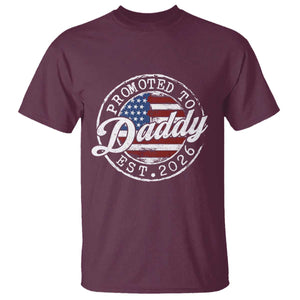 Promoted to Daddy 2026 T Shirt New Dad US Flag Fathers Day TS11 Maroon Print Your Wear