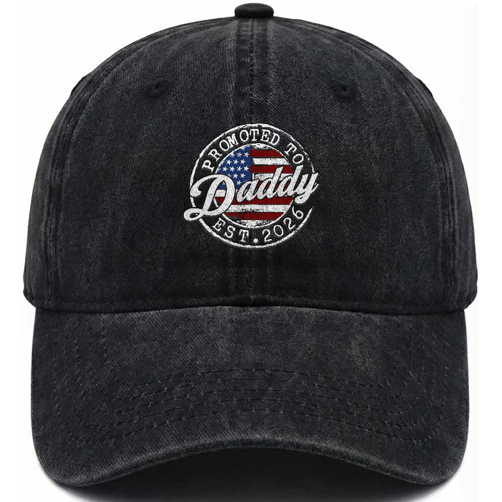 Promoted to Daddy 2026 Washed Cotton Baseball Cap New Dad US Flag Fathers Day TS11 Print Your Wear