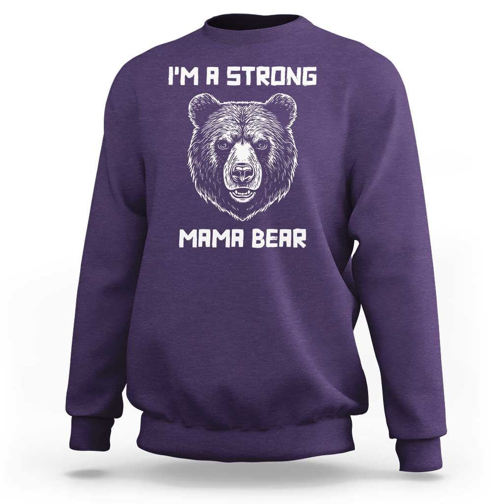 Mama Bear Sweatshirt I'm A Strong Mom Mother's Day TS11 Purple Print Your Wear