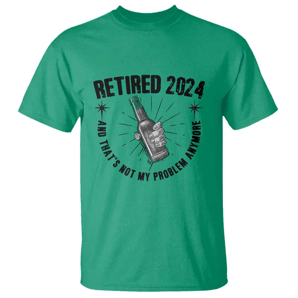 Funny Retirement T Shirt Retired 2024 Not My Problem Anymore Vintage Beer TS11 Irish Green Print Your Wear