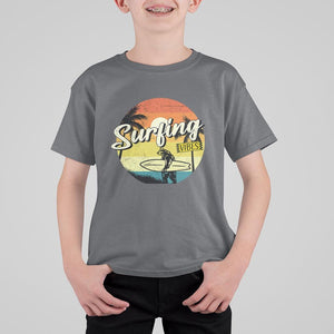 Surfing Lover T Shirt For Kid Surfing Vibes Retro Vintage Summer Vacation TS11 Charcoal Print Your Wear