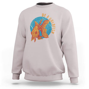 Goldfish Lover Sweatshirt Be A Goldfish TS11 Ice Gray Print Your Wear