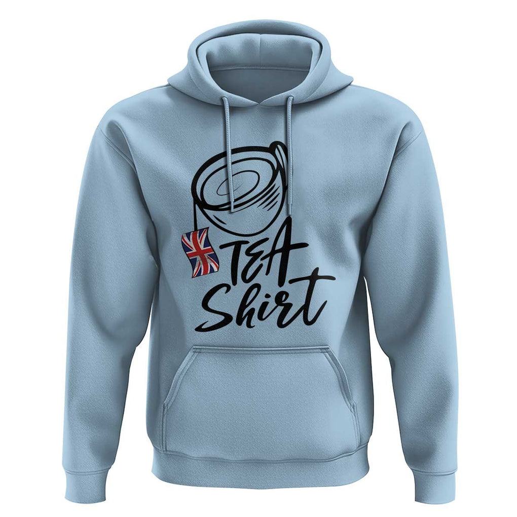 Funny British Tea Hoodie Quote UK Flag TS11 Light Blue Print Your Wear