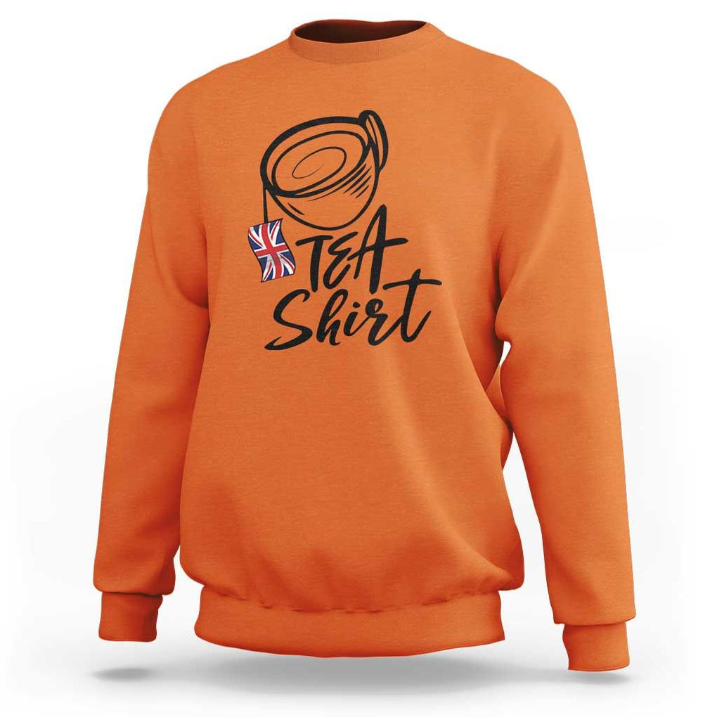 Funny British Tea Sweatshirt Quote UK Flag TS11 Orange Print Your Wear