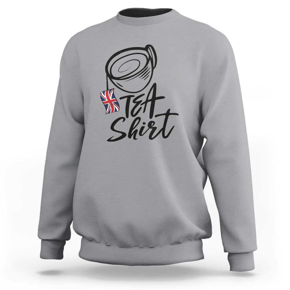 Funny British Tea Sweatshirt Quote UK Flag TS11 Sport Gray Print Your Wear