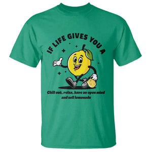 Lemonade Stand Boss T Shirt If Life Gives You A Lemon Chill Out Relax Have An Open Mind And Sell Lemonade TS11 Irish Green Print Your Wear