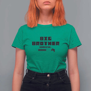 Big Brother T Shirt For Women Loading Game Console TS11 Irish Green Print Your Wear