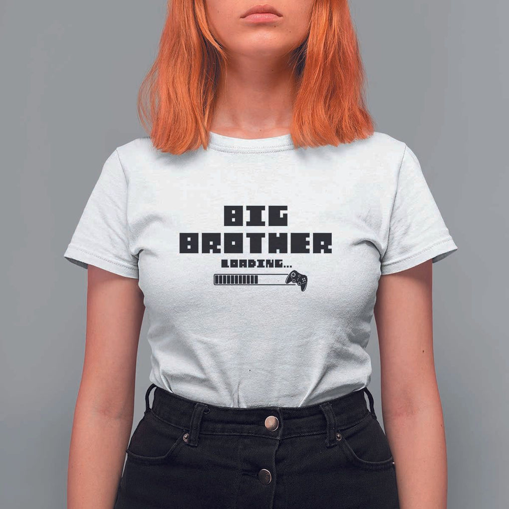 Big Brother T Shirt For Women Loading Game Console TS11 White Print Your Wear