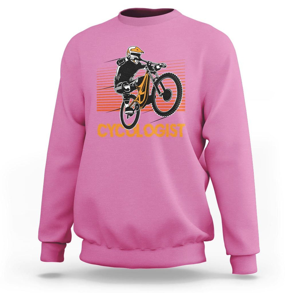Funny Cycologist Sweatshirt Cycling Lover Cycle Team Rider Cyclist TS11 Azalea Print Your Wear