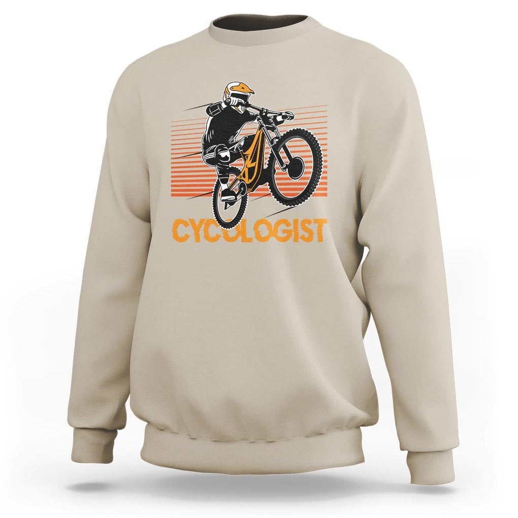 Funny Cycologist Sweatshirt Cycling Lover Cycle Team Rider Cyclist TS11 Sand Print Your Wear