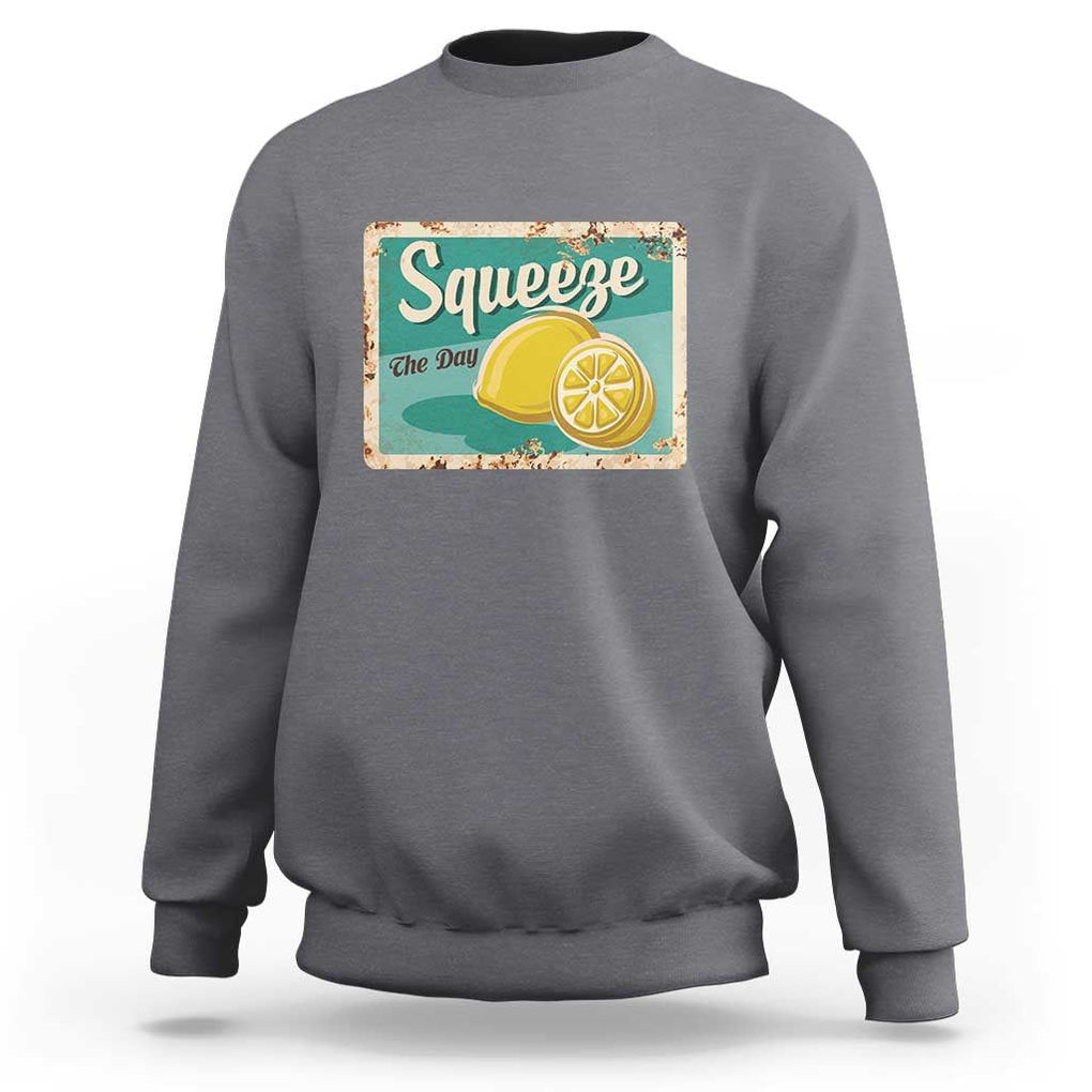 Funny Quote Sweatshirt Squeeze The Day Vintage Lemon TS11 Charcoal Print Your Wear
