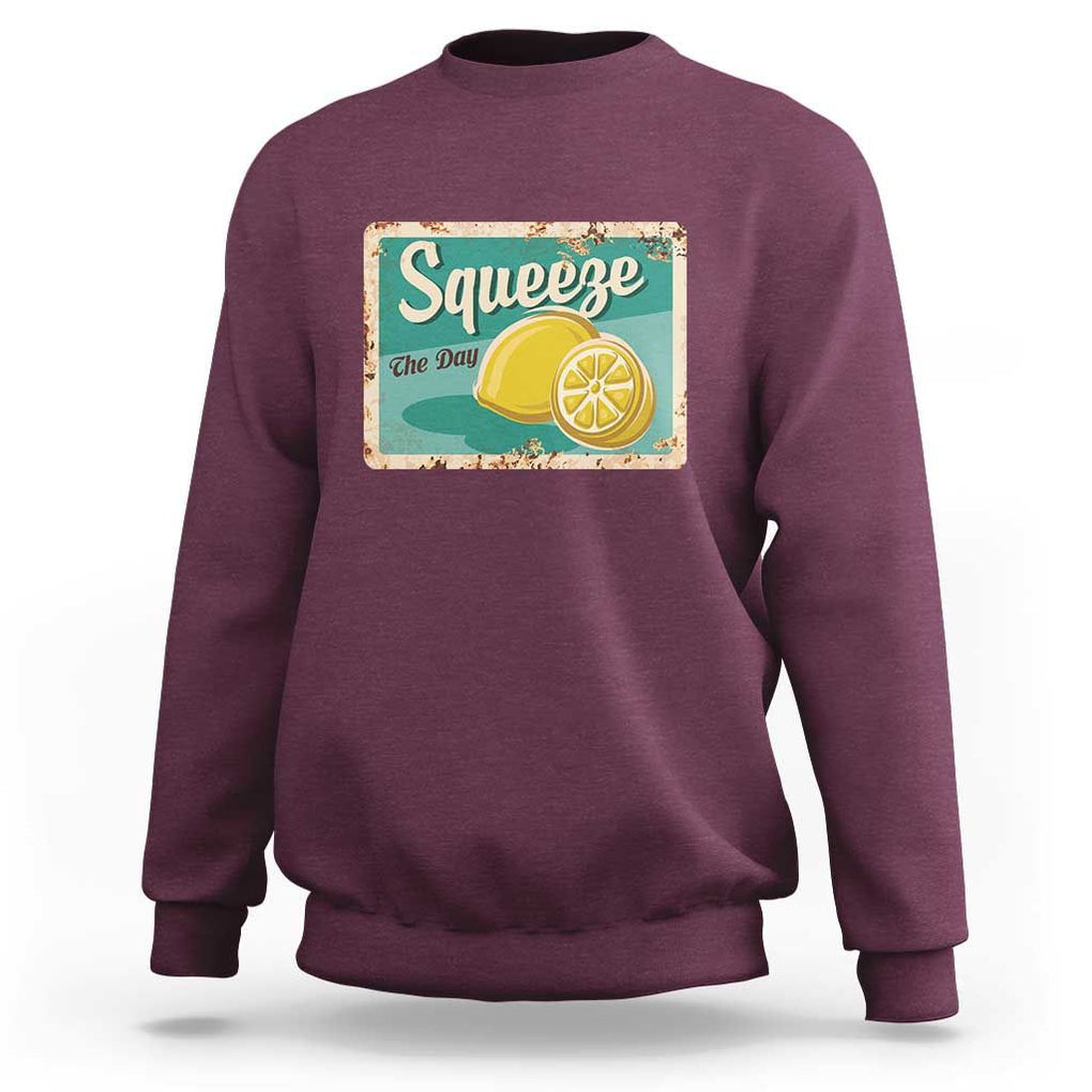 Funny Quote Sweatshirt Squeeze The Day Vintage Lemon TS11 Maroon Print Your Wear