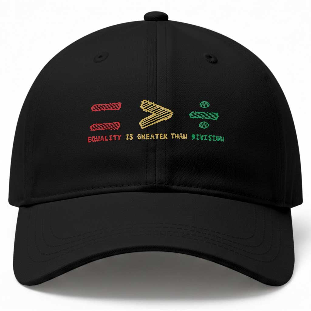 Juneteenth Equality Is Greater Than Division Baseball Cap Equal Rights Math Symbol TS11 Print Your Wear