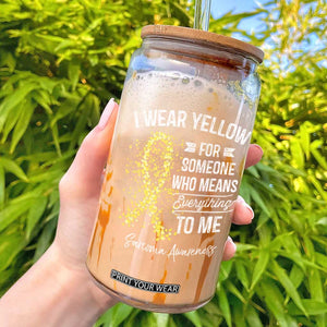 Sarcoma Awareness Glass Can I Wear Yellow For Someone Who Means Everything To Me TS11 Black Print Your Wear