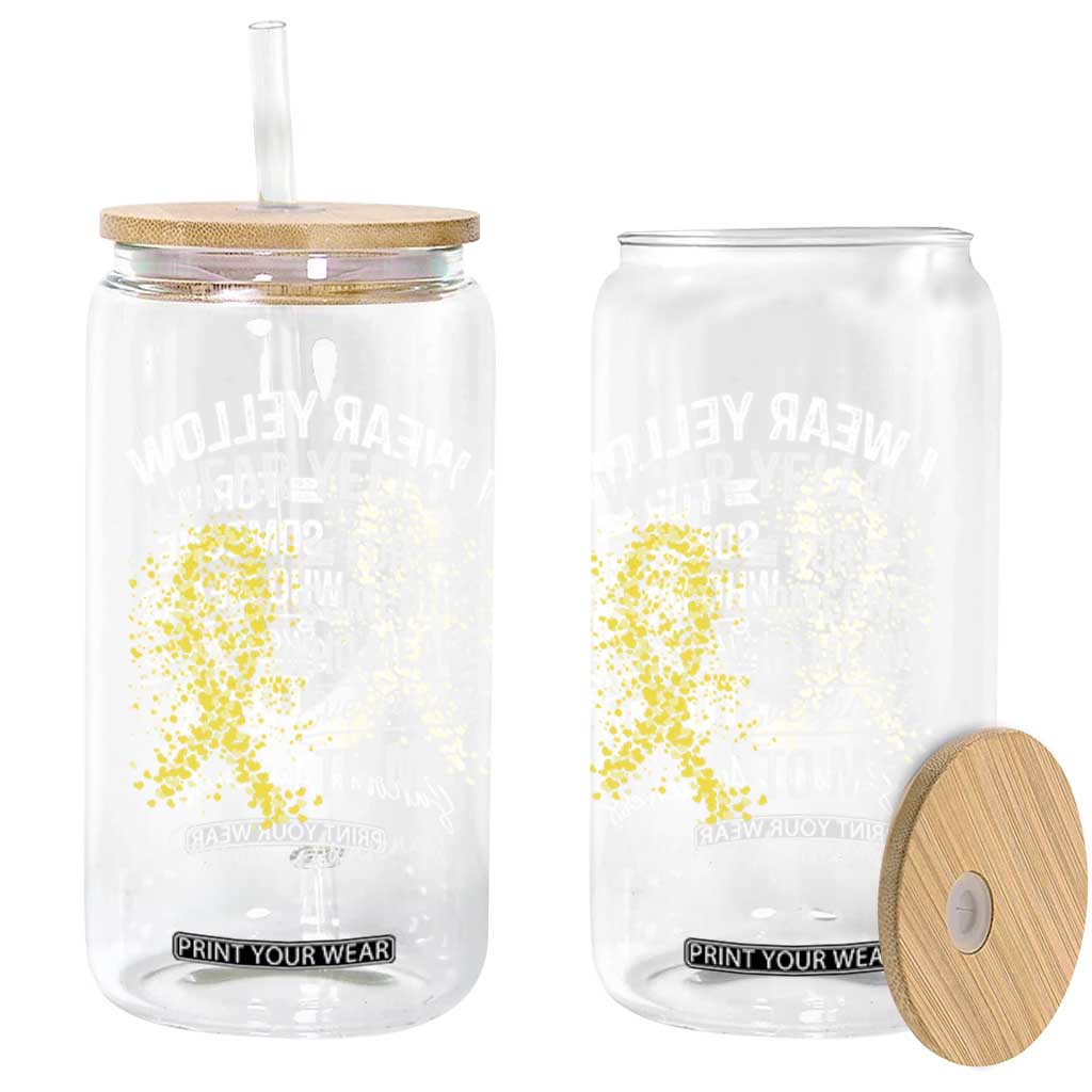 Sarcoma Awareness Glass Can I Wear Yellow For Someone Who Means Everything To Me TS11 Print Your Wear