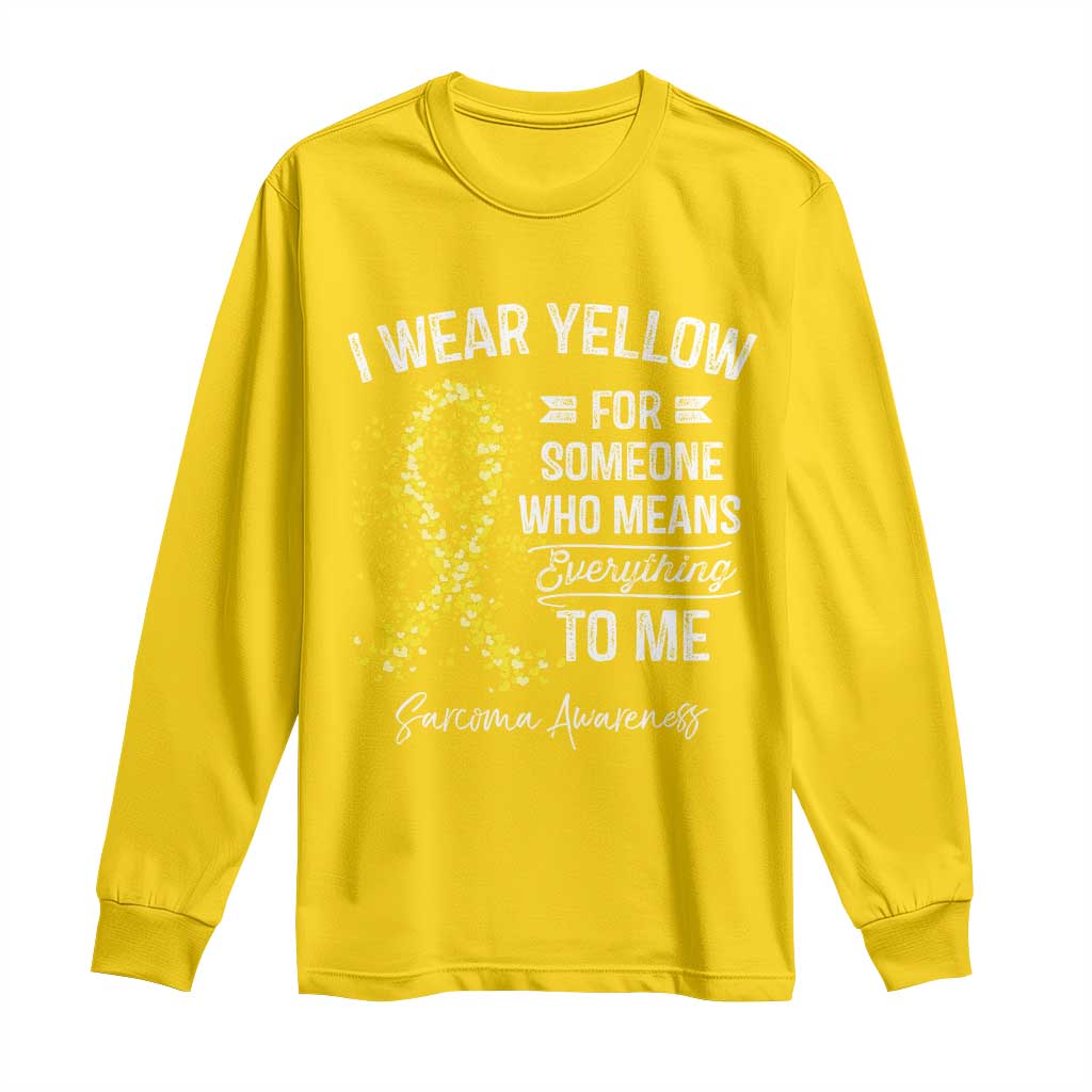 Sarcoma Awareness Long Sleeve Shirt I Wear Yellow For Someone Who Means Everything To Me TS11 Daisy Print Your Wear