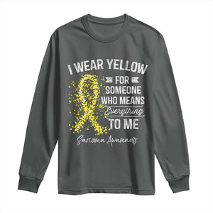 Sarcoma Awareness Long Sleeve Shirt I Wear Yellow For Someone Who Means Everything To Me TS11 Dark Heather Print Your Wear