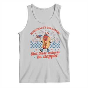 Democracy Is Collapsin But These Weiners Be Slappin 4th of July Tank Top TS11 Ash Print Your Wear