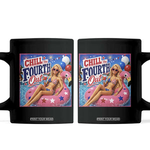 Chill The Fourth Out Doll Meme 4th of July Coffee Mug TS11 Black Print Your Wear