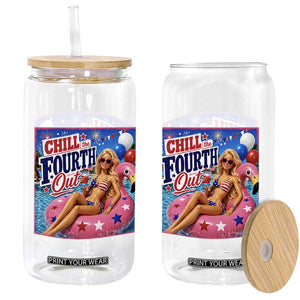 Chill The Fourth Out Doll Meme 4th of July Glass Can TS11 Print Your Wear