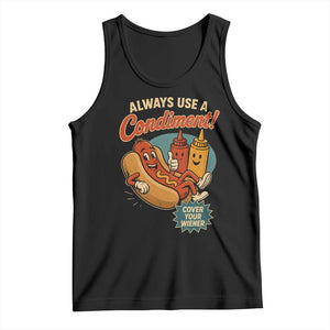 Always Use A Condiment Cover Your Wiener Funny Hot Dog Tank Top TS11 Black Print Your Wear