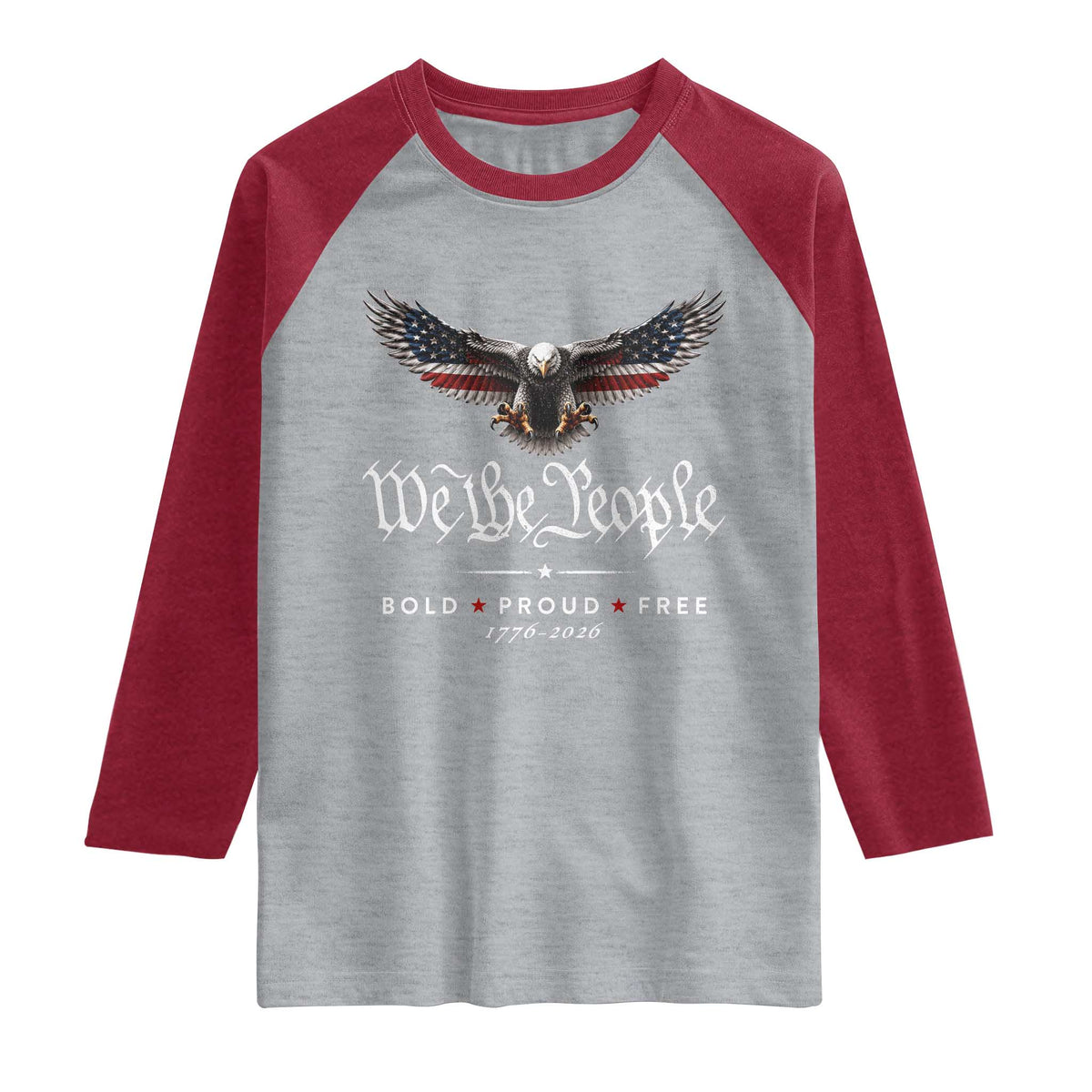 We The People Patriotic Bald Eagle USA 250th Anniversary Bold Proud Free Raglan Shirt TS11 Heather Gray Heather Red Print Your Wear
