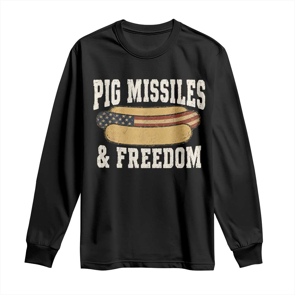 Pig Missiles And Freedom 4th of July Patriotic Hotdog Long Sleeve Shirt TS11 Black Print Your Wear