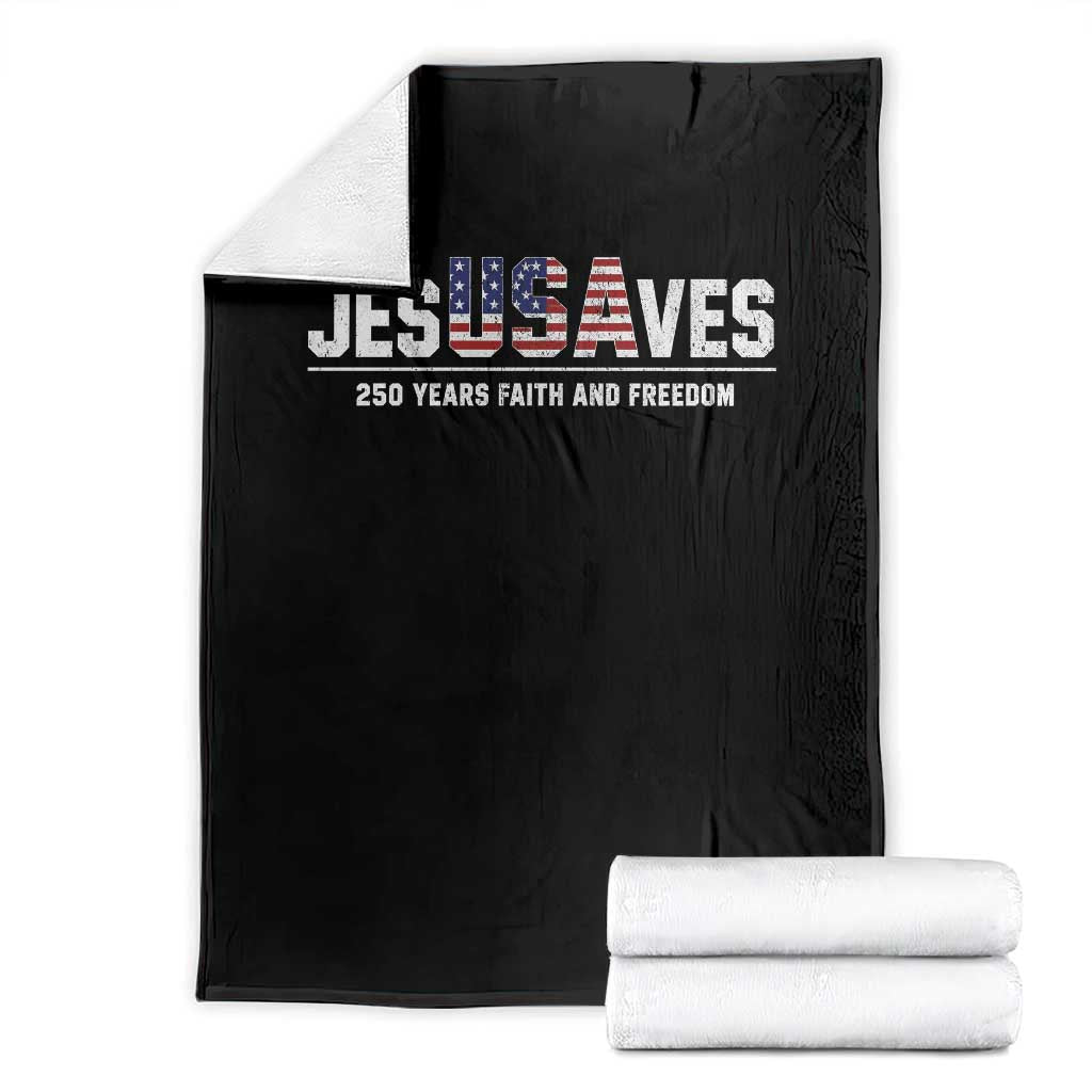 Jesus Saves USA 250th Anniversary Throw Blanket 250 Years of Fath And Freedom 4th of July TS11 Black Print Your Wear
